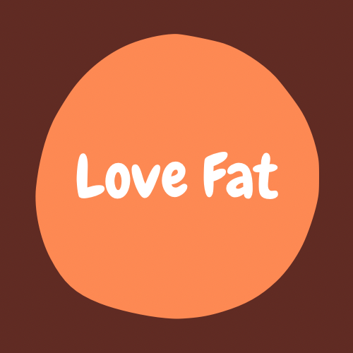 Love Fat
